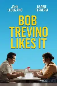 (2024) Bob Trevino Likes It | باب تروینو دوستش داره