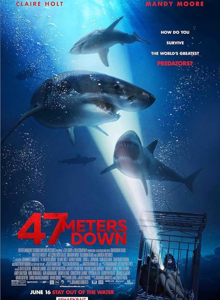 (2017) 47 Meters Down | چهل و هفت متر پایین